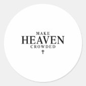 Sticker Rond Make Heaven Crowded Retro Patriotic Christian Fait (Devant)