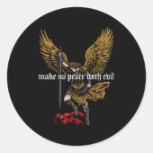 Sticker Rond Make No Peace With Evil Archangel Michael Design ( (Devant)
