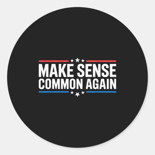 Sticker Rond Make Sense Common Again  (Devant)