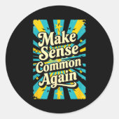 Sticker Rond Make Sense Common Again  (Devant)