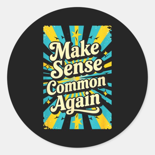 Sticker Rond Make Sense Common Again  (Devant)