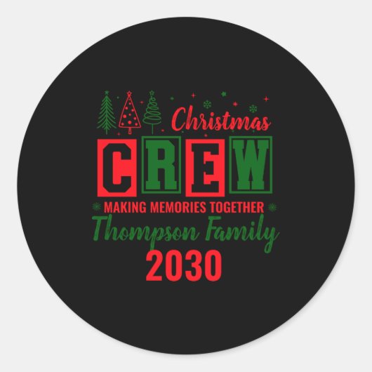 Sticker Rond Making Memories Together Ized Christmas Crew _1  (Devant)