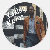 Sticker Rond Making Moves (Devant)