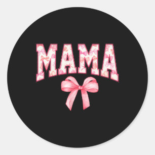 Sticker Rond Mama Coquette Rose Bows Mères Jour Cadeau Maman Ro