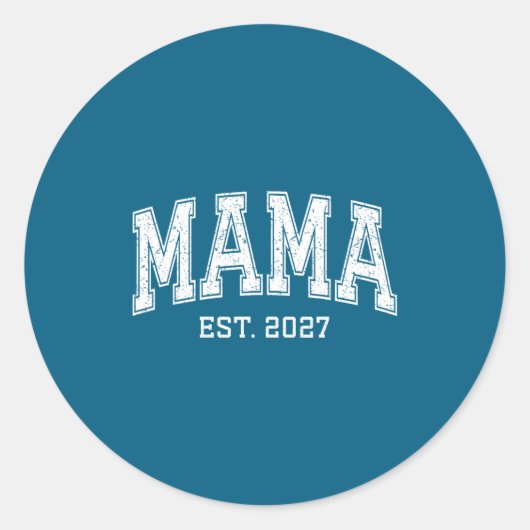 Sticker Rond Mama Est 2027 Mom D Mothers Day Ized  (Devant)