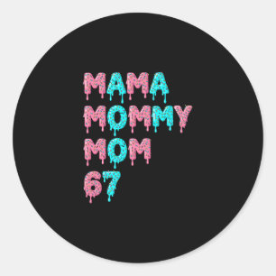 Sticker Rond Mama Maman Maman Bruh 67 Mème drôle Argot Gen Alph