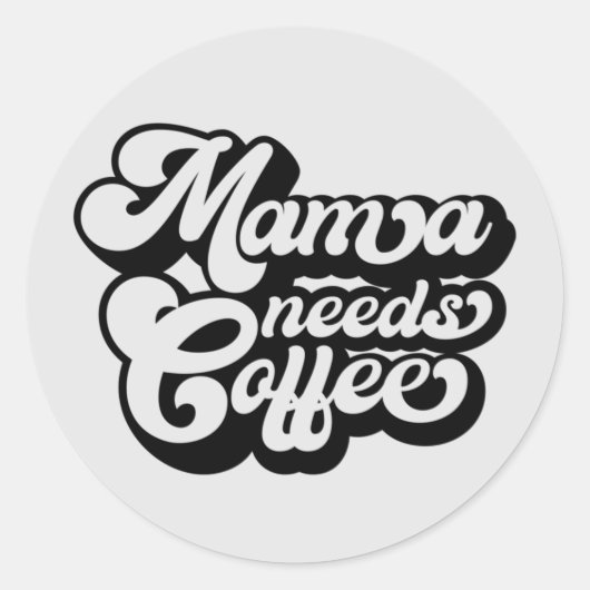 Sticker Rond maman a besoin de café le matin (Devant)