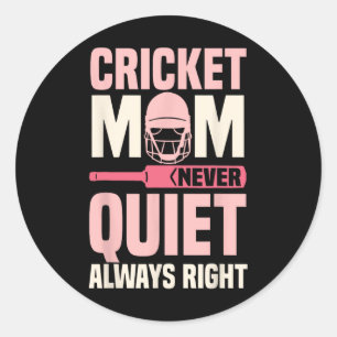 Sticker Rond Maman au cricket jamais silencieuse toujours raiso