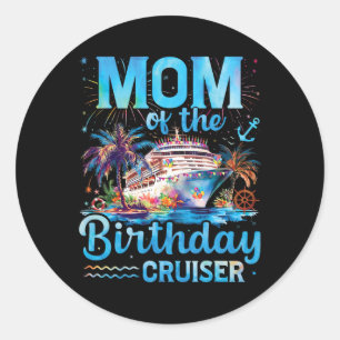 Sticker Rond Maman De Birthday Cruiser Funny Cruise Anniversair