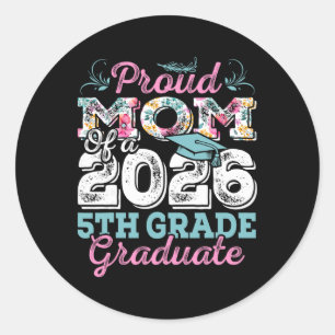 Sticker Rond Maman fière de la promotion 2026 de 5e année pour