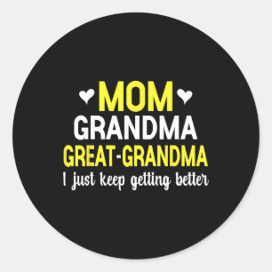 Sticker Rond Maman Grand-mère Grand-grand-mère Je Continue À Pa