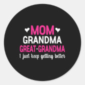Sticker Rond Maman Grand-mère Grand-grand-mère Je Continue À Pa (Devant)