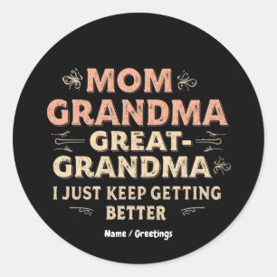 Sticker Rond Maman, grand-mère, grand-mère, je continue à m'amé