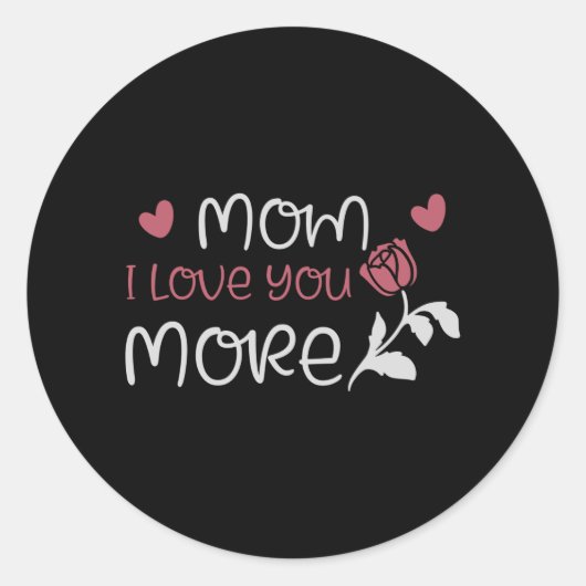 Sticker Rond Maman - Maman Je t'aime plus (Devant)