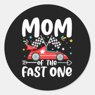 Sticker Rond Maman Of The Fast One Birthday 1st Race Car Family