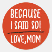 Sticker Rond Maman Rouge Et Blanche Moderne Dit Drôle Typograph (Devant)