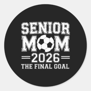 Sticker Rond Maman senior 2026 Le but final de football