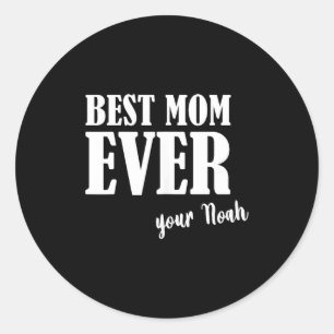Sticker Rond Maman toujours _ femmes mère maman prénom noah