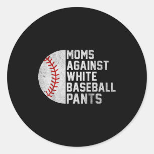 Sticker Rond Mamans contre les pantalons de baseball blancs pou
