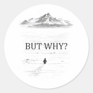 Sticker Rond Manchot mais pourquoi montagnes Manchot