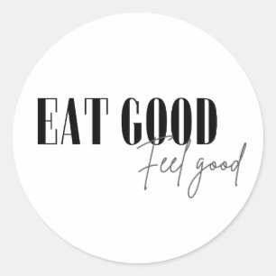 Sticker Rond Manger bien, se sentir bien