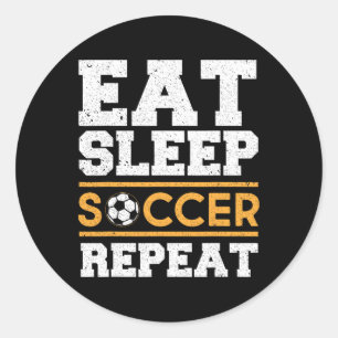 Sticker Rond Manger Dormir Football Répéter - Cadeau de footbal