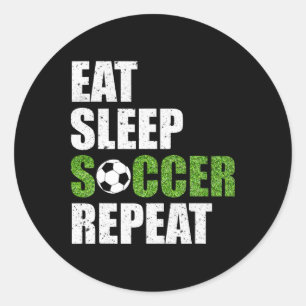 Sticker Rond Manger Dormir Football Répéter Cadeau de Joueur de
