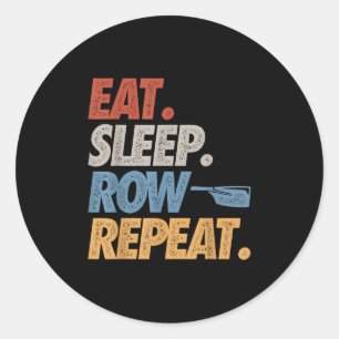 Sticker Rond Manger Dormir Ramer Répéter Bateau à Rames Drôle É