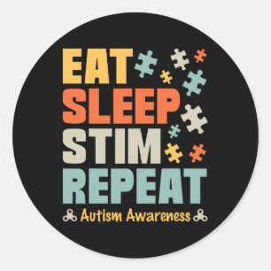 Sticker Rond Manger Dormir Stim Répéter Stimming Sensibilisatio