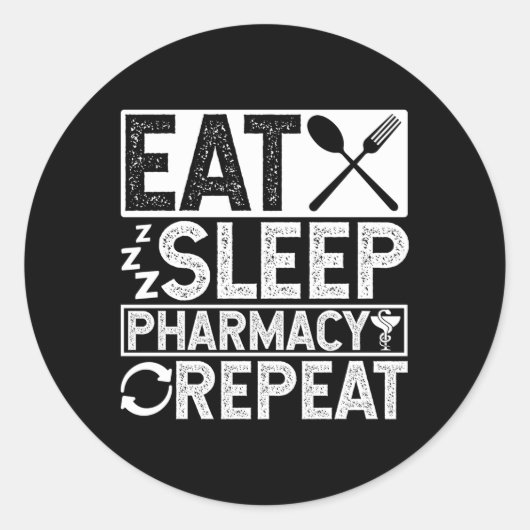 Sticker Rond Manger Sleep Pharmacie Répéter Profession Doc Doct (Devant)