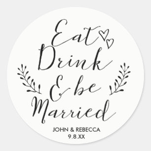 Sticker Rond Mangez Boire et être marié mariage faveurs autocol