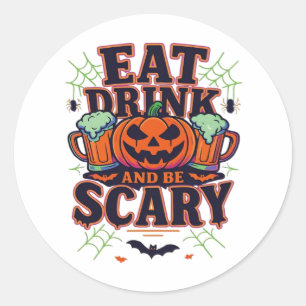 Sticker Rond Mangez Boire Et Soyez Effrayant Halloween Design C