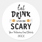 Sticker Rond Mangez, buvez et soyez effrayant Halloween (Devant)