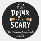 Sticker Rond Mangez, buvez et soyez effrayant Halloween (Devant)
