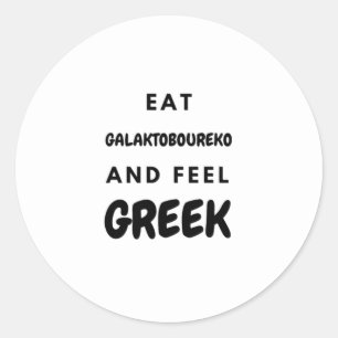 Sticker Rond Mangez Galaktoboureko et ressentez des cadeaux gre