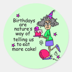Sticker Rond Mangez plus de gâteau Humour d'anniversaire