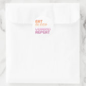 Sticker Rond Mangez Sleep Lesbian Repeat (Sac)