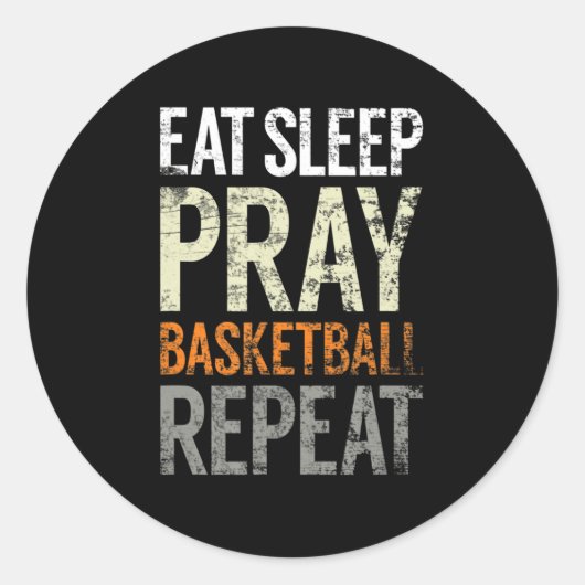 Sticker Rond Mangez Sleep Pray Basketball Répéter, Fun Christia (Devant)
