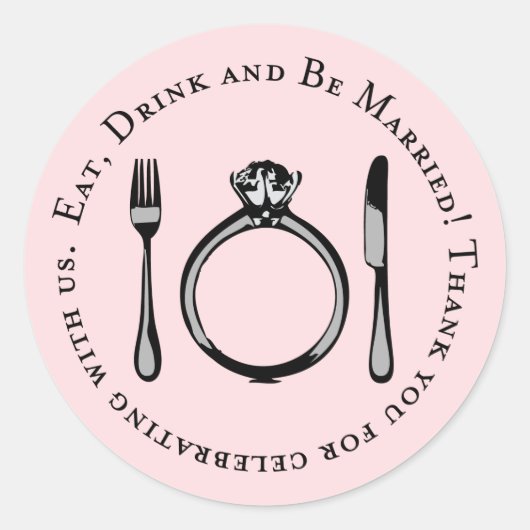 Sticker Rond Mangez un verre et soyez marié Mariage rose (Devant)