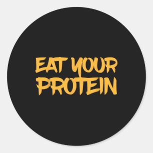 Sticker Rond Mangez Vos Protéines Protéines Musculation Fitness