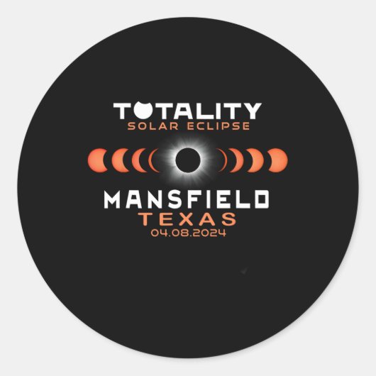 Sticker Rond Mansfield Texas Eclipse 2024 Total Solar Eclipse (Devant)