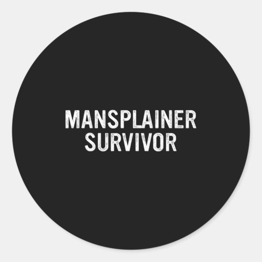 Sticker Rond Mansplainer Survivor Funny Simple Design  (Devant)
