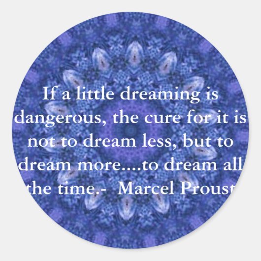 Sticker Rond Marcel Proust cite des rêveurs et des rêves (Devant)