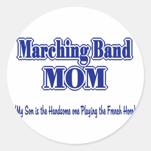Sticker Rond Marching Band Mom/ French Horn (Devant)