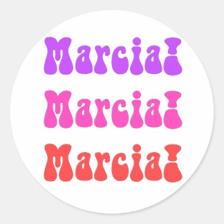 Sticker Rond Marcia, Marcia, Marcia