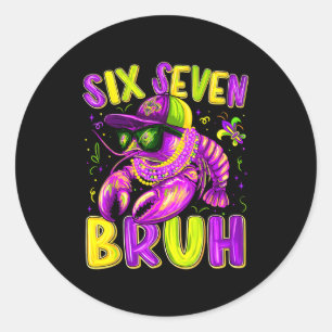 Sticker Rond Mardi Gras Cool Six Seven Bruh Hommes de l'Écaille