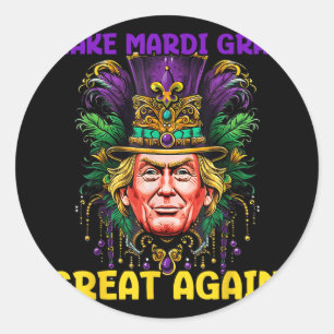 Sticker Rond Mardi Gras Trump 2025 Drôle Mardi Gras Grand