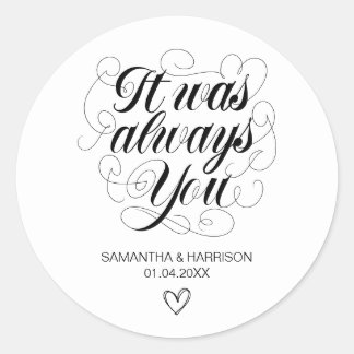 Sticker Rond Mariage Bohème Blanc Classique C'Était Toujours Vo