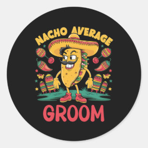 Sticker Rond Marié pas moyen Nacho Cinco De Mayo Mexicain Drôle