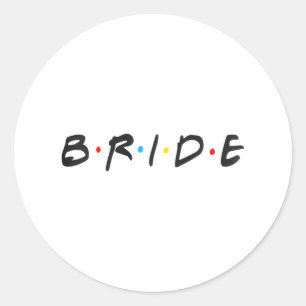 Sticker Rond Mariée Jour de mariage Femmes Mariée à être Bachel